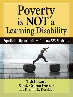 cover image of Poverty Is NOT a Learning Disability: Equalizing Opportunities for Low SES Students